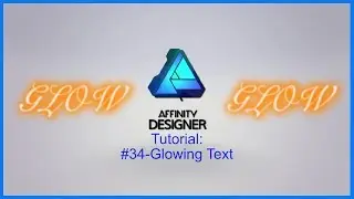 Affinity Designer Tutorial #34-Glowing Text