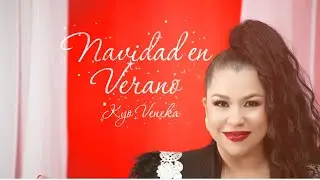Navidad En Verano- Kyo Veneka (Lyric Video) | Navidad en Verano