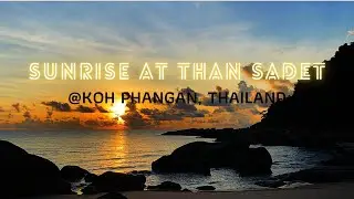 Sunrise at Than Sadet Beach in Koh Phangan Thailand!