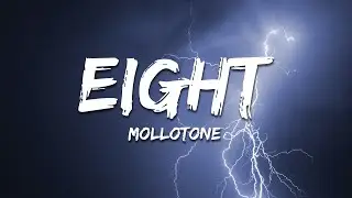 Mollotone - Eight (Lyrics)