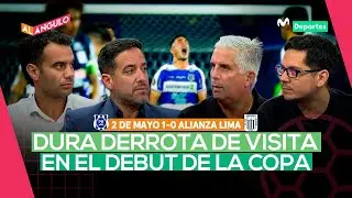 2 DE MAYO 1-0 ALIANZA LIMA: ANÁLISIS DE LA DERROTA 'ÍNTIMA' EN PARAGUAY  | AL ÁNGULO 🥅⚽