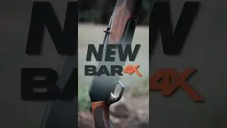 New Browning BAR 4X
