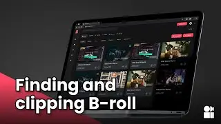 Finding and clipping B-roll with AI video search