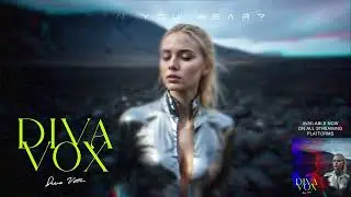 DIVA VOX - Can You Hear? (OUT NOW)