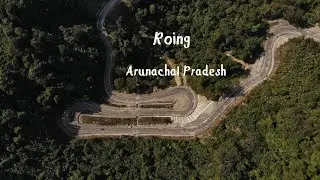 Aerial view of Roing Arunachal Pradesh / Dambuk /Silluk / Siku River / Dibang River/Bomjir Bridge