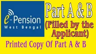 WB E-PENSION Part A & B fill up by the Applicant. Printed Copy in Description box.