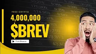 Free $BREV Token - Binance Trading Campaign, 4,000,000 BREV Rewards
