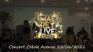 Concert live Rétro Zouk - Maé Rey et Live Héritage au Créole Avenue - 25/06/2021