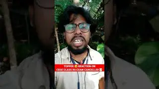 TOPPER 😪 REACTION ON CLASS XII EXAM CANCELLED 📝 #ExamCancel #ytshorts #Shorts
