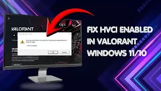 Fix HVCI Enabled in Valorant on Windows 11/10 | Valorant HVCI Error Solved