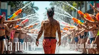Na more. Songkran dance in Thailand (rap remix)
