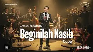 P. Ramlee &bull; Beginilah Nasib (Cover) &bull; OST Ali Baba Bujang Lapok (1961) &bull; Tribute P. Ramlee