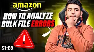 How to Analyze and Fix Amazon Bulk File Errors | S1:E8