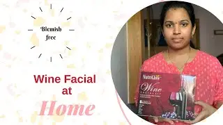 NutriGlow Wine Facial demo step by step and benefits in Telugu | NutriGlow wine Facial reviews