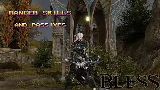 Давайте посмотрим на навыки и пассивы рейнджера &mdash; Bless Online (сервер JP)