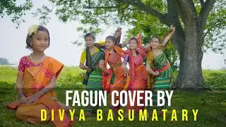 O fagun - Cover by Divya Basumatary || BB Production