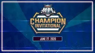 MPL-PH Champion Invitational | June 27, 2020