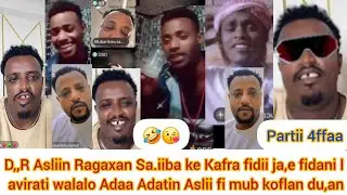D,R Asliiin😂Ragaxan😘Sa,iiba ke kafra fidii ja,enii lavirati walalo Ada Adatin koflan nu fixan prt,4f