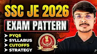 SSC JE 2026 Exam Pattern Explained | Syllabus, PYQs, Cutoff & Strategy