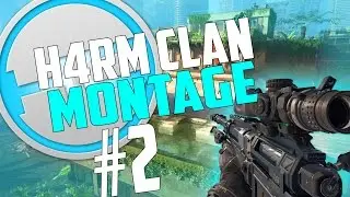 Black Ops 3: Clan Montage Part 2 (Best Clips Of H4RM)