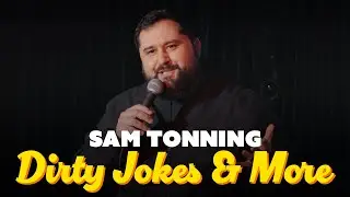 Sam Tonning | Dirty Jokes & More (Full Stand-Up Special)