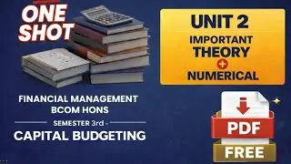 DU SOL BCom(Hons)Financial Management Unit 2|Capital budgeting|Important Theory+Numerical | Free PDF