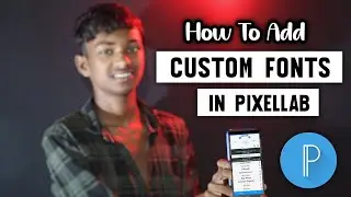 how to add custom fonts in pixellab || pixellab me font kaise add kare | #ManojDey thumbnail font