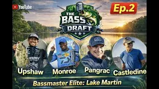 Bass Draft: Bassmaster Elite: Озеро Мартин, эпизод 2 (2026)