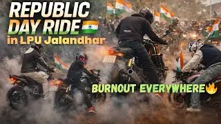 Republic Day Special 🇮🇳 | LPU Jalandhar Burnout Madness 🔥🏍️