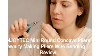 🔧 INJOYTEC Mini Round Concave Pliers Jewelry Making Pliers Wire Bending Review 💍