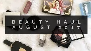 Beauty Haul // August 2017