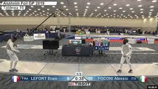 2019 Absolute FIE Grand Prix Anaheim Men's Foil T16: Lefort vs. Foconi