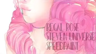 Regal Rose 🌹 Steven Universe - [speedpaint]
