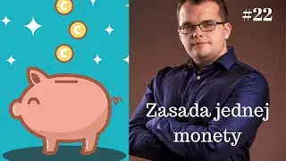 Jak oszczędzać pieniądze: Skarbonka i Zasada jednej monety #22