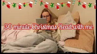 30 Minute Read With Me Christmas Vibe (with relaxing Christmas music) 🎵 🎄💚