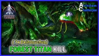 ARK Ascended Extinction - SOLO FOREST TITAN vs 1x Deinosuchus (Easiest Way) - S3E85