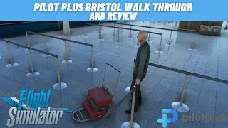 Microsoft Flight Simulator - Pilot Plus Bristol Airport | Inside Tour and Review