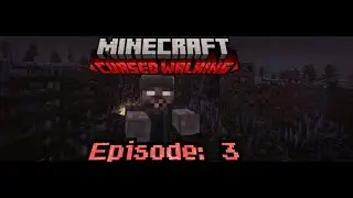 THE CURSED WALKING: EPISODE 3 GETTING STARTED ON IDUSTRILIZATION