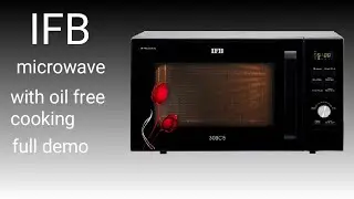 IFB microwave full demo review specifications model 30BC5 | IFB microwave with oil free cooking