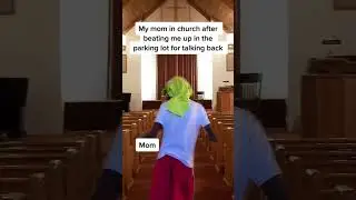 Mom in church after beating me up in the parking lot 😭 #foryou #relatable #shorts