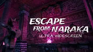 ESCAPE FROM NARAKA Prologue (2021) - PC Ultra Widescreen 5120x1440 32:9 (CRG9 / Odyssey G9)