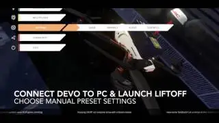 Viewer's Question - Liftoff Simulator - Devo 7e or 10 Set up on PC - model ini