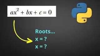 13. Solving a Quadratic Equation | MATH IN PYTHON