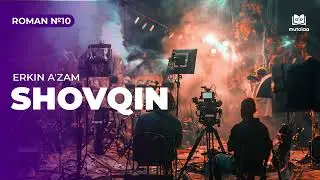 Shovqin | Roman  №10 | Mutolaa