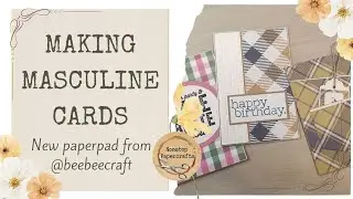 Making Masculine Cards | @beebeecraft Paper Pad