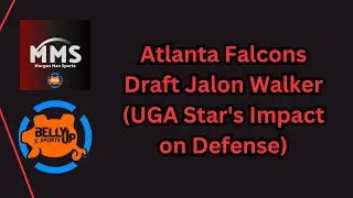 Atlanta Falcons Draft Jalon Walker (UGA Star's Impact on Defense)