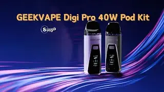 GEEKVAPE Digi Pro 40W Pod Kit Review | 2000mAh, Touch Screen & RGB Lights