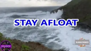 STAY AFLOAT | My Musical World Plus