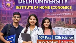 🔥Delhi University Recruitment 2026|Institute of Home Economics| 10th/12th/ITI/Graduate Eligible📢📢