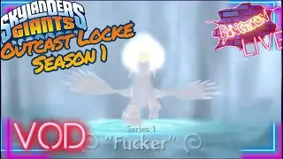 BunkatronLIVE | Skylanders Giants OUTCAST LOCKE (Season 1 Episode 3) (07/23/2023 VOD)